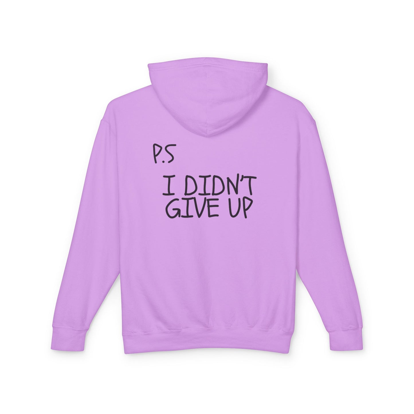 “P.S I didn’t Give Up”  Exclusive Hoodie
