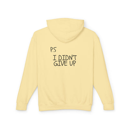 “P.S I didn’t Give Up”  Exclusive Hoodie